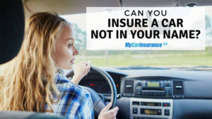 Can You Insure A Car You Don't Own