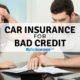 Car Insurance For Bad Credit