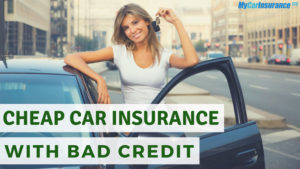 Cheap Car Insurance with Bad Credit